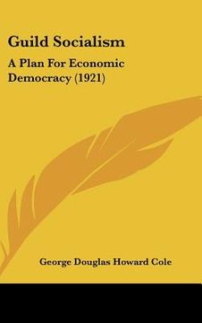 portada guild socialism: a plan for economic democracy (1921)