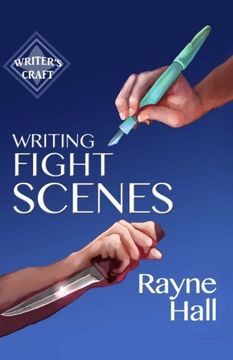 portada Writing Fight Scenes (Writer's Craft)