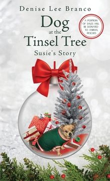 portada Dog at the Tinsel Tree: Susie's Story (in English)