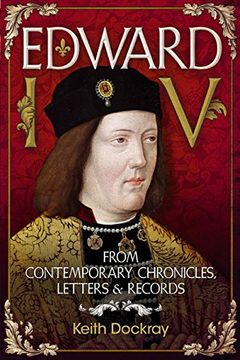 portada Edward IV: From Contemporary Chronicles, Letters and Records