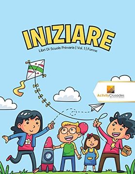 portada Iniziare: Libri di Scuola Primaria | Vol. 1 | Forme (in Italian)