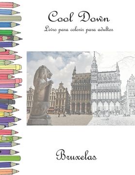 portada Cool Down - Livro para colorir para adultos: Bruxelas (en Portugués)
