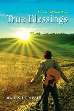 portada true blessings: live a spirited life (in English)