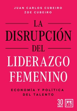portada La Disrupcion del Liderazgo Femenino (in Spanish)