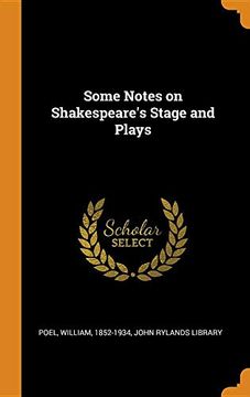 portada Some Notes on Shakespeare's Stage and Plays (en Inglés)