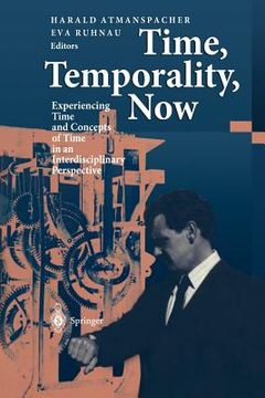 portada time, temporality, now: experiencing time and concepts of time in an interdisciplinary perspective (en Inglés)