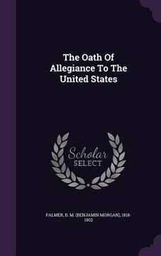 portada The Oath Of Allegiance To The United States