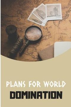portada Plans for World Domination (en Inglés)