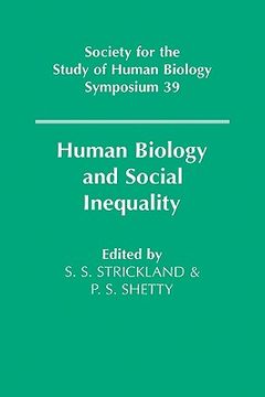 portada Human Biology and Social Inequality (Society for the Study of Human Biology Symposium Series) (en Inglés)