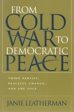 portada from cold war to democratic peace: third parties, peaceful change, and the osce
