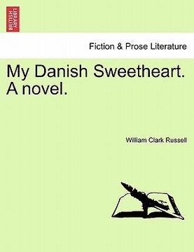 portada my danish sweetheart. a novel. (in English)