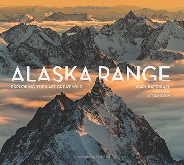 portada Alaska Range: Exploring the Last Great Wild
