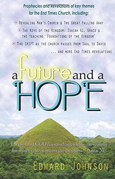 portada A Future and a Hope: Prophecies and Revelations (en Inglés)