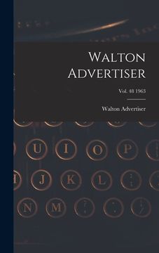 portada Walton Advertiser; Vol. 48 1963 (en Inglés)