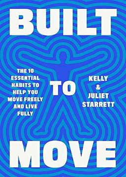 portada Built to Move: The 10 Essential Habits to Help you Move Freely and Live Fully