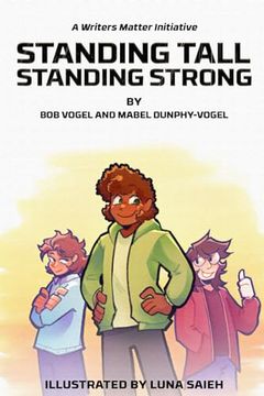 portada Standing Tall, Standing Strong: Written by bob Vogel and Mabel Dunphy Vogel (en Inglés)