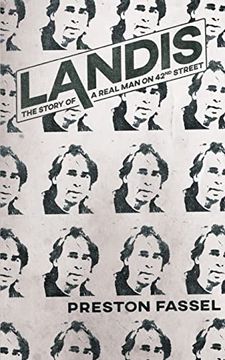 portada Landis: The Story of a Real man on 42Nd Street (en Inglés)