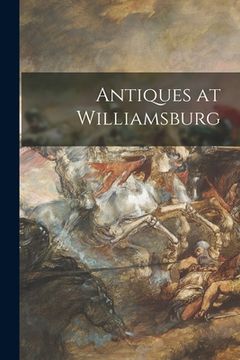 portada Antiques at Williamsburg (in English)