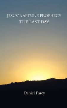 portada Jesus' Rapture Prophecy the Last Day 