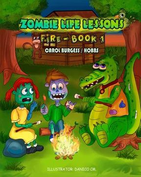 portada Zombie Life Lessons: Fire - Book 1
