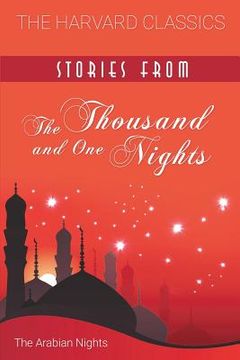 portada Stories from the Thousand and One Nights (Harvard Classics) (en Inglés)