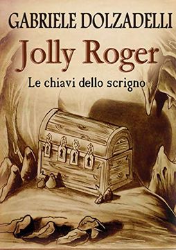 portada Jolly Roger Vol. 2: Le Chiavi Dello Scrigno (Italian Edition) (en Italiano)