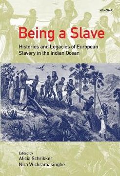 portada Being a Slave: Histories and Legacies of European Slavery in the Ocean