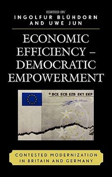 portada economic efficiency, democratic empowerment: contested modernization in britain and germany (en Inglés)