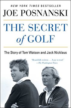 portada The Secret of Golf: The Story of Tom Watson and Jack Nicklaus (in English)
