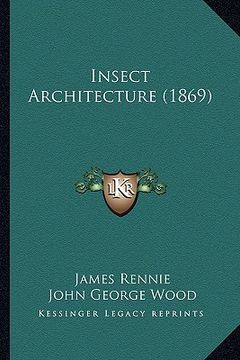 portada insect architecture (1869) (en Inglés)
