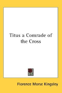 portada titus, a comrade of the cross