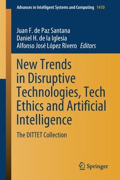 portada New Trends in Disruptive Technologies, Tech Ethics and Artificial Intelligence: The Dittet Collection