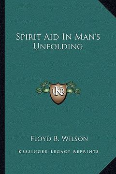 portada spirit aid in man's unfolding (in English)