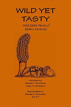 portada Wild yet Tasty: A Guide to Edible Plants of Eastern Kentucky 