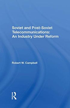 portada Soviet and Postsoviet Telecommunications: An Industry Under Reform (en Inglés)