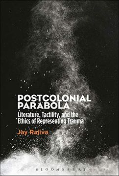 portada Postcolonial Parabola: Literature, Tactility, and the Ethics of Representing Trauma (en Inglés)