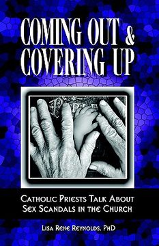 portada coming out & covering up: catholic priests talk about sex scandals in the church (en Inglés)