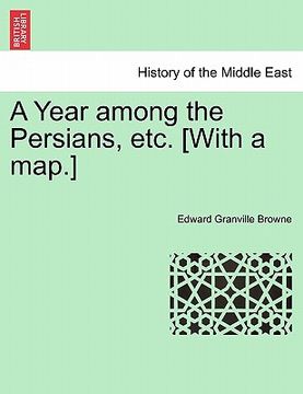 portada a year among the persians, etc. [with a map.] (en Inglés)
