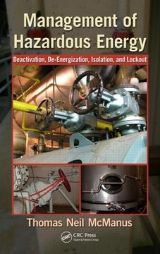 portada Management of Hazardous Energy: Deactivation, De-Energization, Isolation, and Lockout (in English)