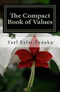 portada The Compact Book of Values: An Inspirational Guide to Our Moral Dilemmas (in English)