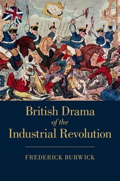 portada British Drama of the Industrial Revolution 