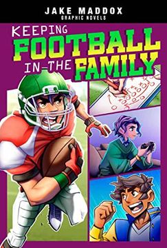 portada Keeping Football in the Family (Jake Maddox Graphic Novels) 
