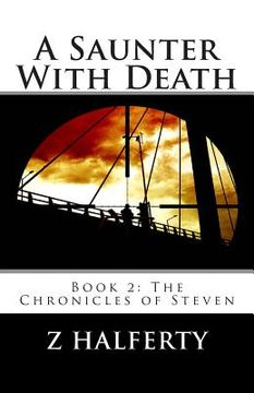 portada A Saunter With Death: Book 2: The Chronicles of Steven (en Inglés)