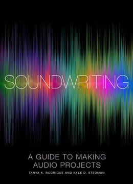 portada Soundwriting: A Guide to Making Audio Projects