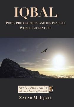 portada Iqbal: Poet, Philosopher, and His Place In World Literature (en Inglés)