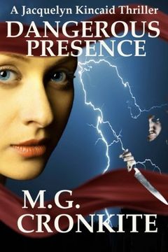 portada Dangerous Presence: Volume 1 (Jacquelyn Kincaid)