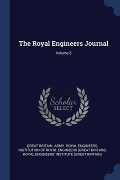 portada The Royal Engineers Journal; Volume 5 (in English)