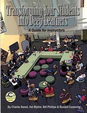 portada Transforming Your Students into Deep Learners: A Guide for Instructors (en Inglés)