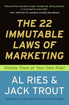 the 22 immutable laws of marketing,violate them at your own risk (en Inglés)