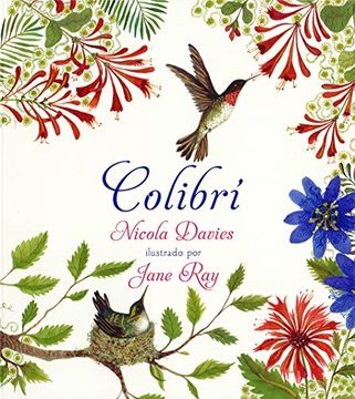 Libro Colibrí, Nicola Davies, ISBN 9788494755521. Comprar en Buscalibre